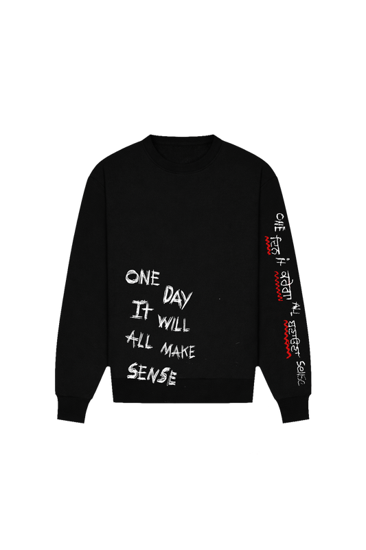 One Day It Will All Make Sense Black Heavyweight Crewneck Sweatshirt